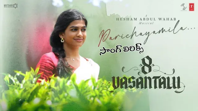 Parichayamila song lyrics 8 Vasantalu